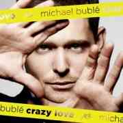 Michael BubleCrazy Love:¾ תֳ